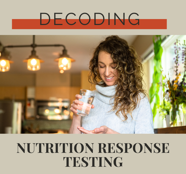 Decoding Nutrition Response Testing